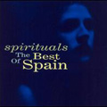 Spirituals : The Best Of Spain